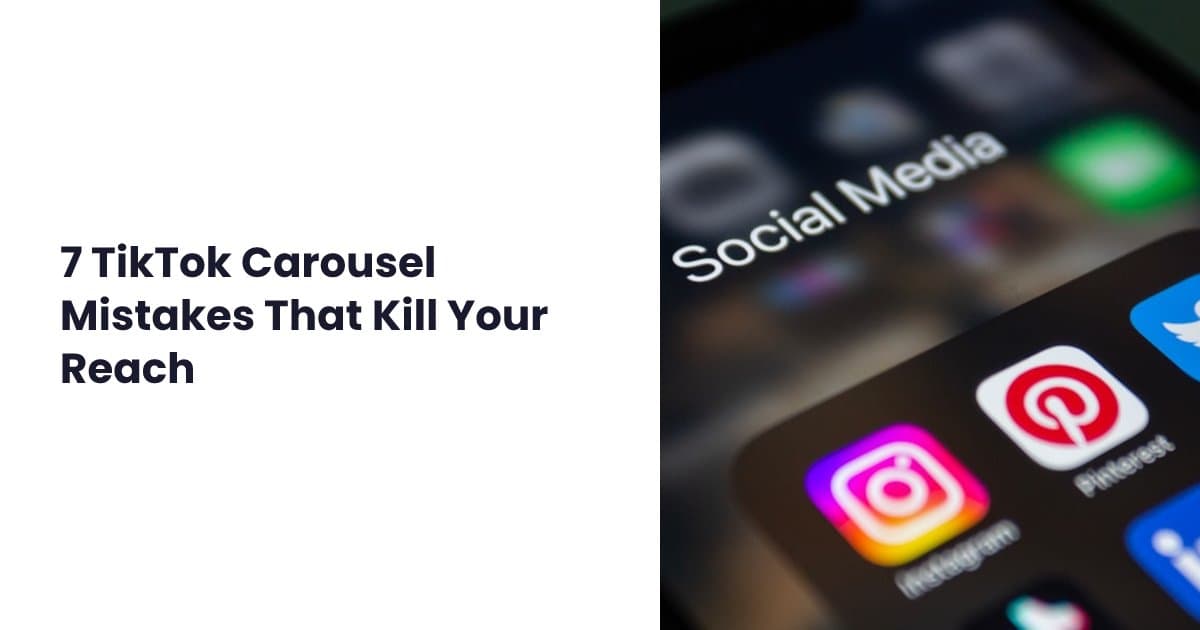 Common TikTok carousel mistakes that hurt your reach