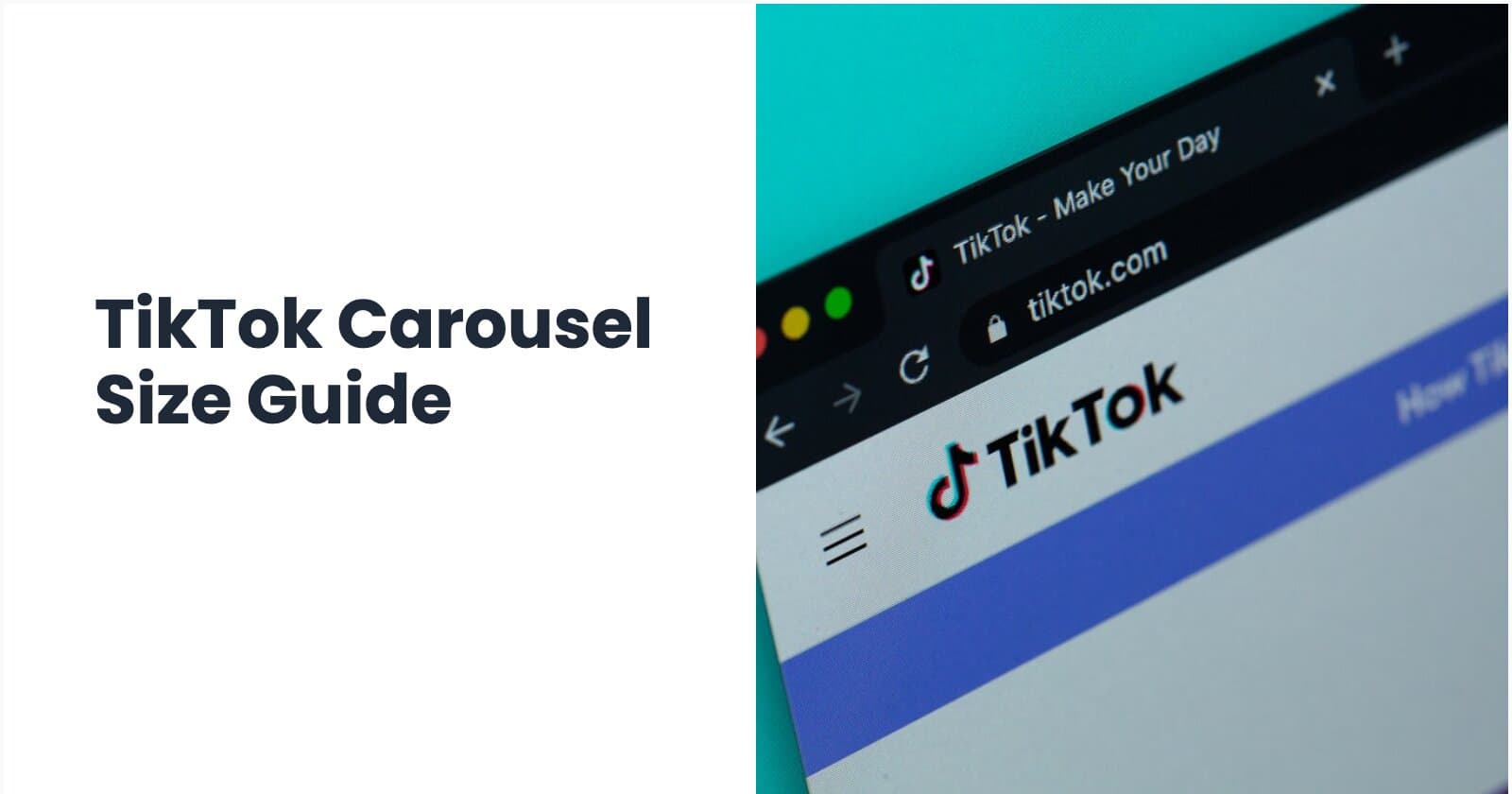 TikTok carousel image size specifications and dimensions guide
